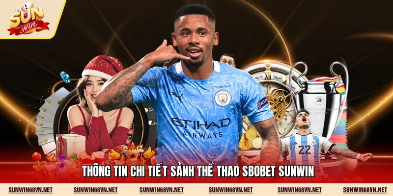 Thông tin chi tiết sảnh thể thao SBOBET Sunwin